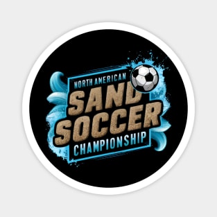 North American Sand Soccer Championship - Beach Soccer Event Magnet